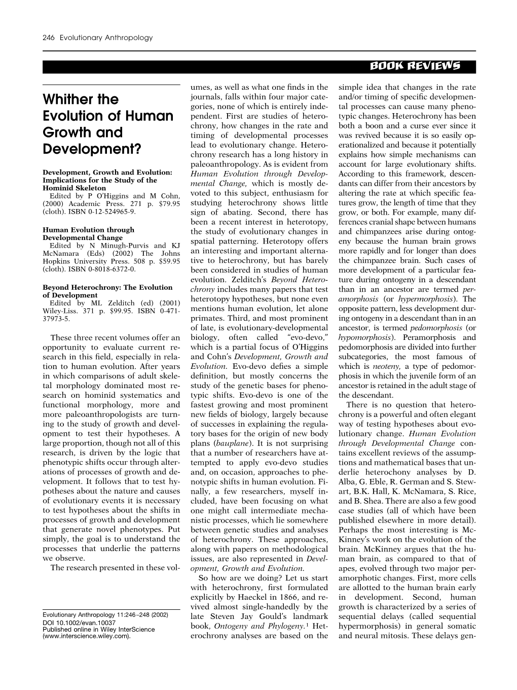 Whither the Evolution of Human Growth and Development?