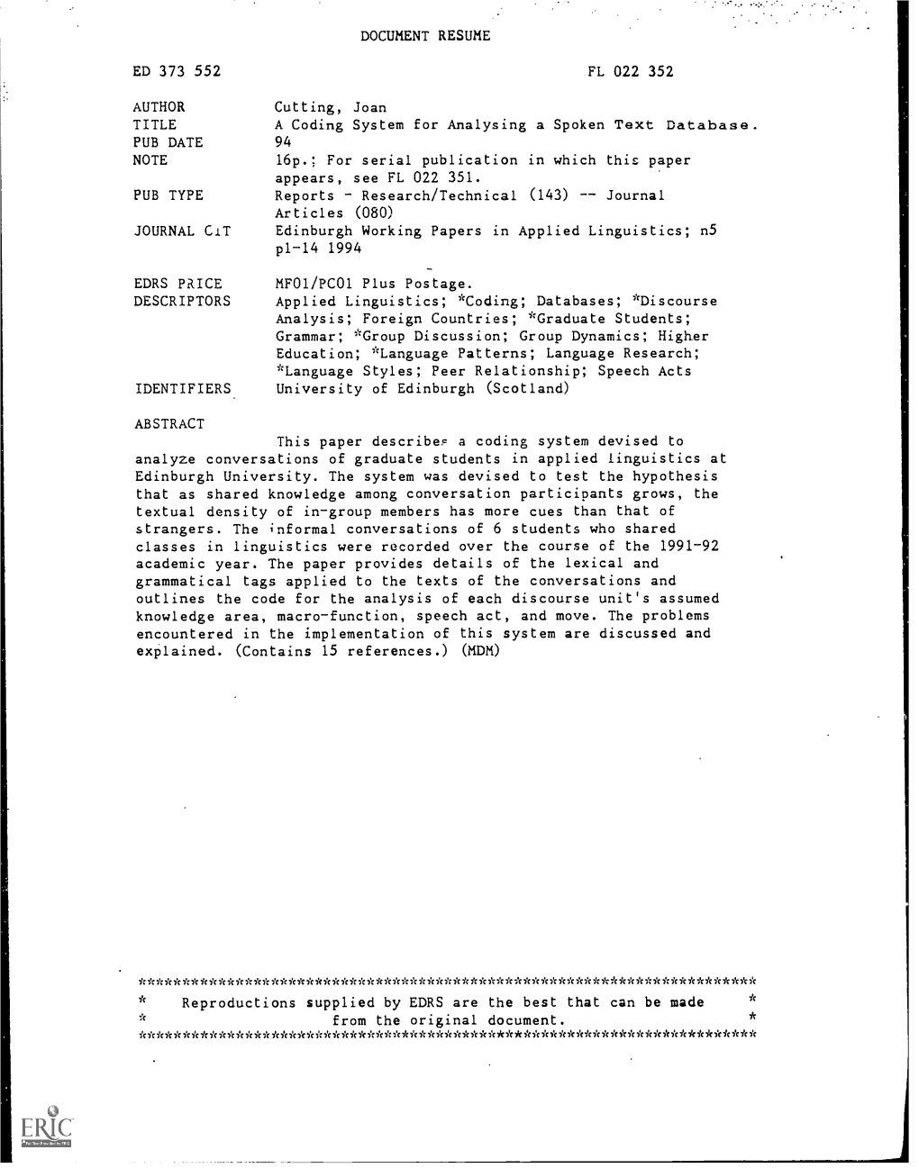 A Coding System for Analysing a Spoken Text Database. PUB DATE 94 NOTE 16P.; for Serial Publication in Which This Paper Appears, See FL 022 351