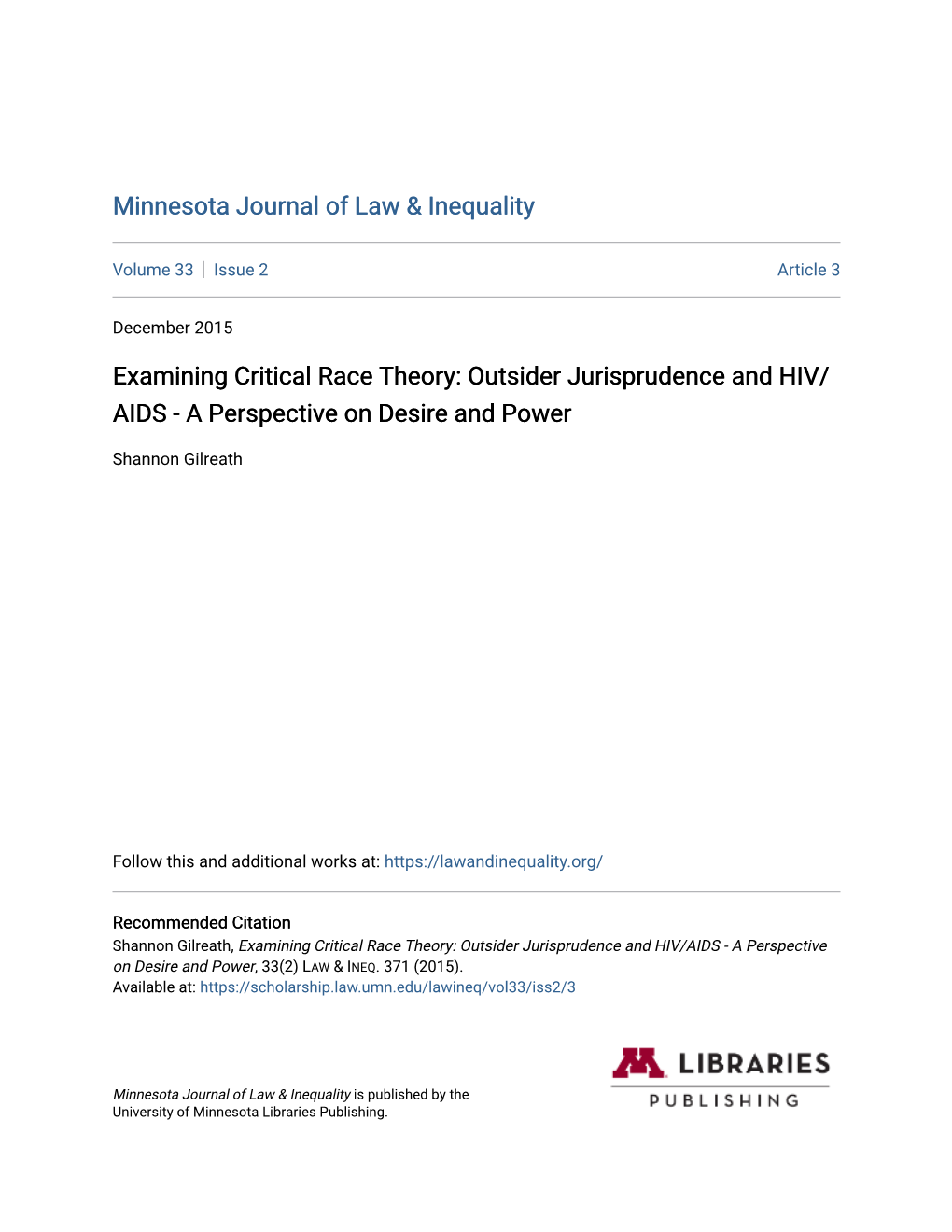 Examining Critical Race Theory: Outsider Jurisprudence and HIV/AIDS - a Perspective on Desire and Power, 33(2) LAW & INEQ