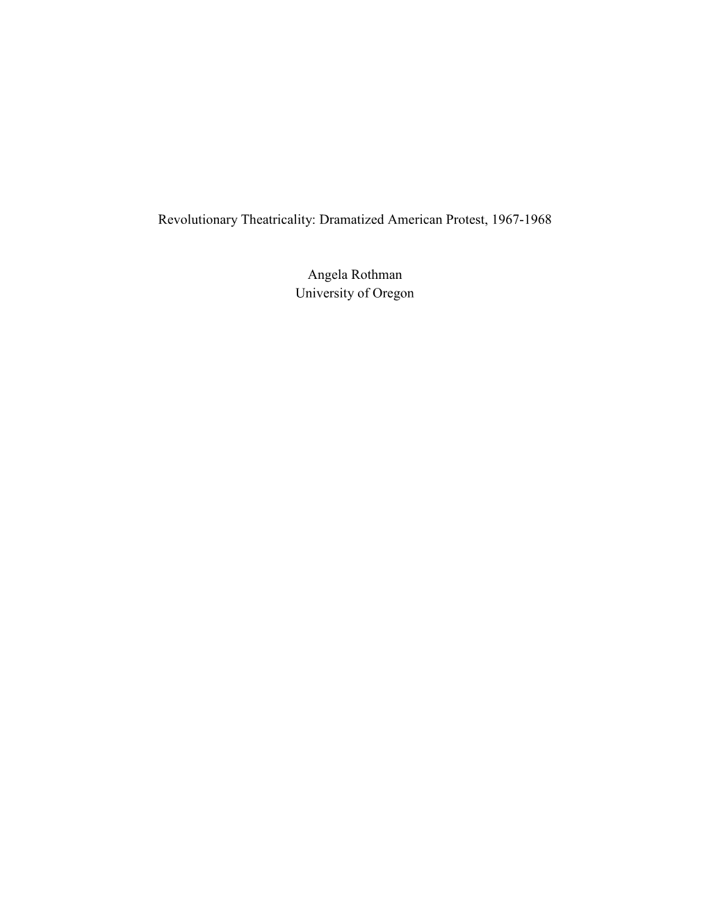 Revolutionary Theatricality: Dramatized American Protest, 1967-1968