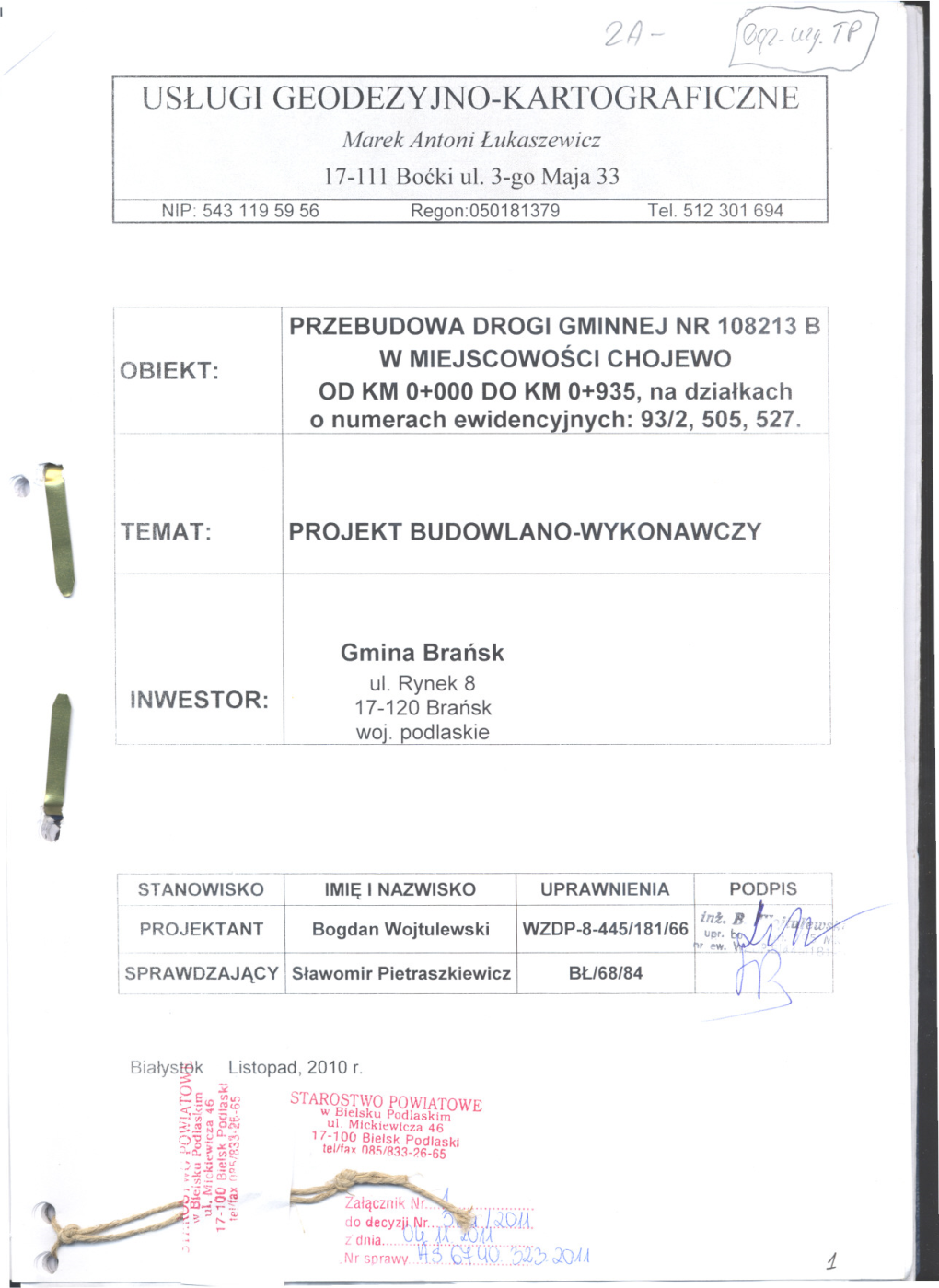 R(Lx{L-(Dl 1P USLUGI GEODEZYJNO-KARTOGRAFICZNE Marek Antoni Lukaszewicz 17-111 Bocki Ul