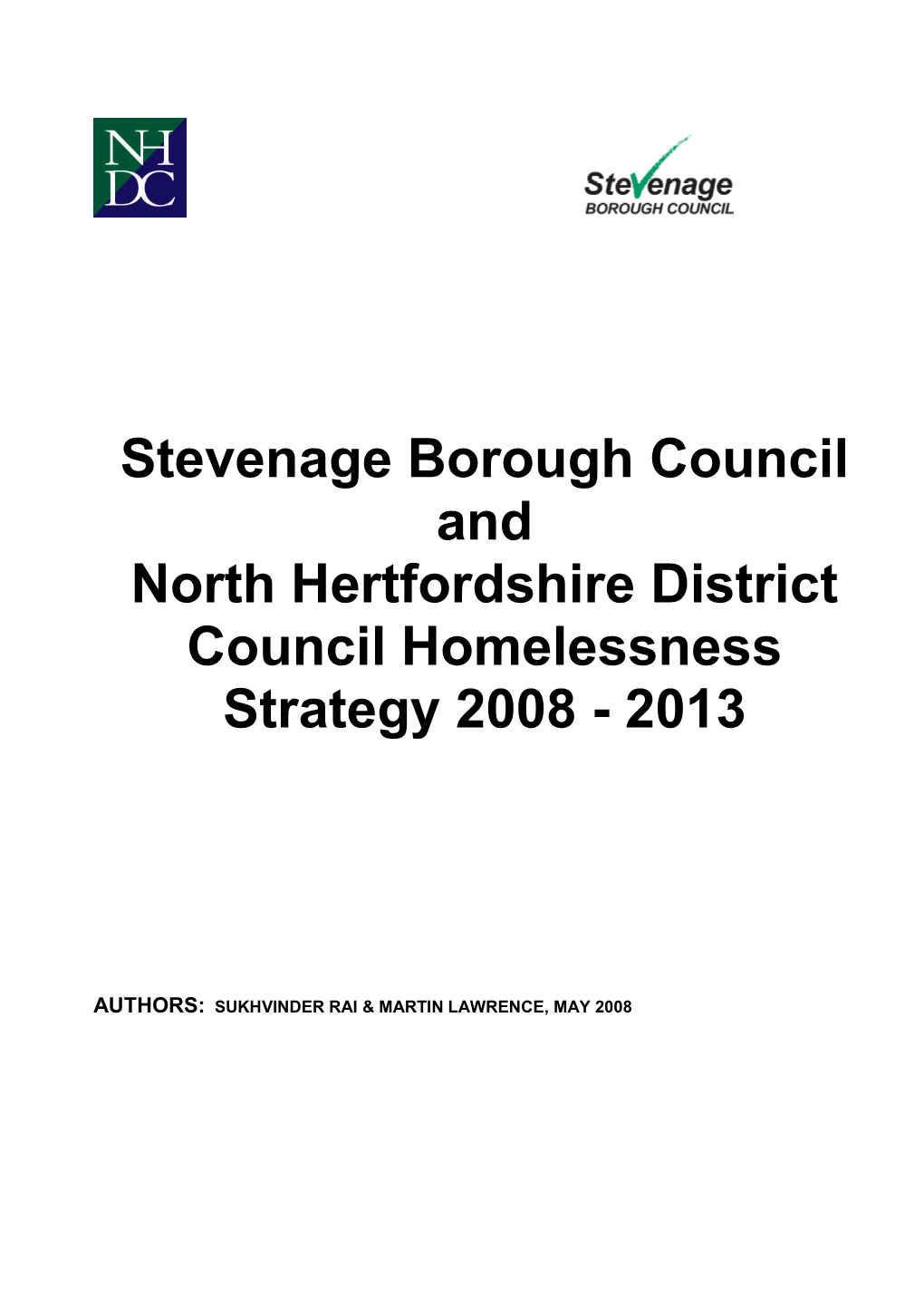 Stevenage Borough Council and North Hertfordshire District Council Homelessness Strategy 2008 - 2013