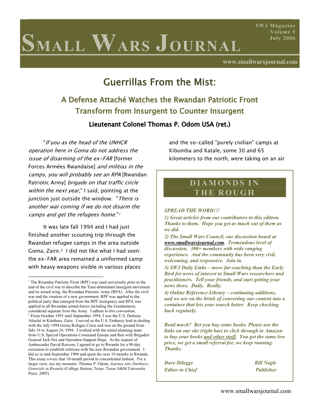 Guerrillas from the Mist: a Defense Attaché Watches the Rwandan Patriotic Front 1 Transform from Insurgent to Counter Insurgent Lieutenant Colonel Thomas P