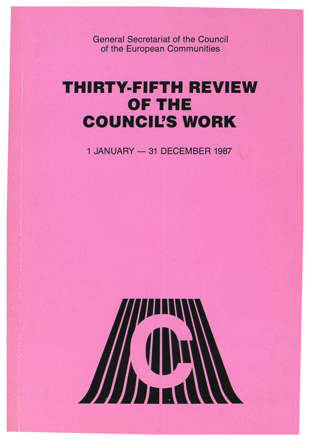 Thirty-Fifth Review of the Council's Work : 1 January — 31 December 1987