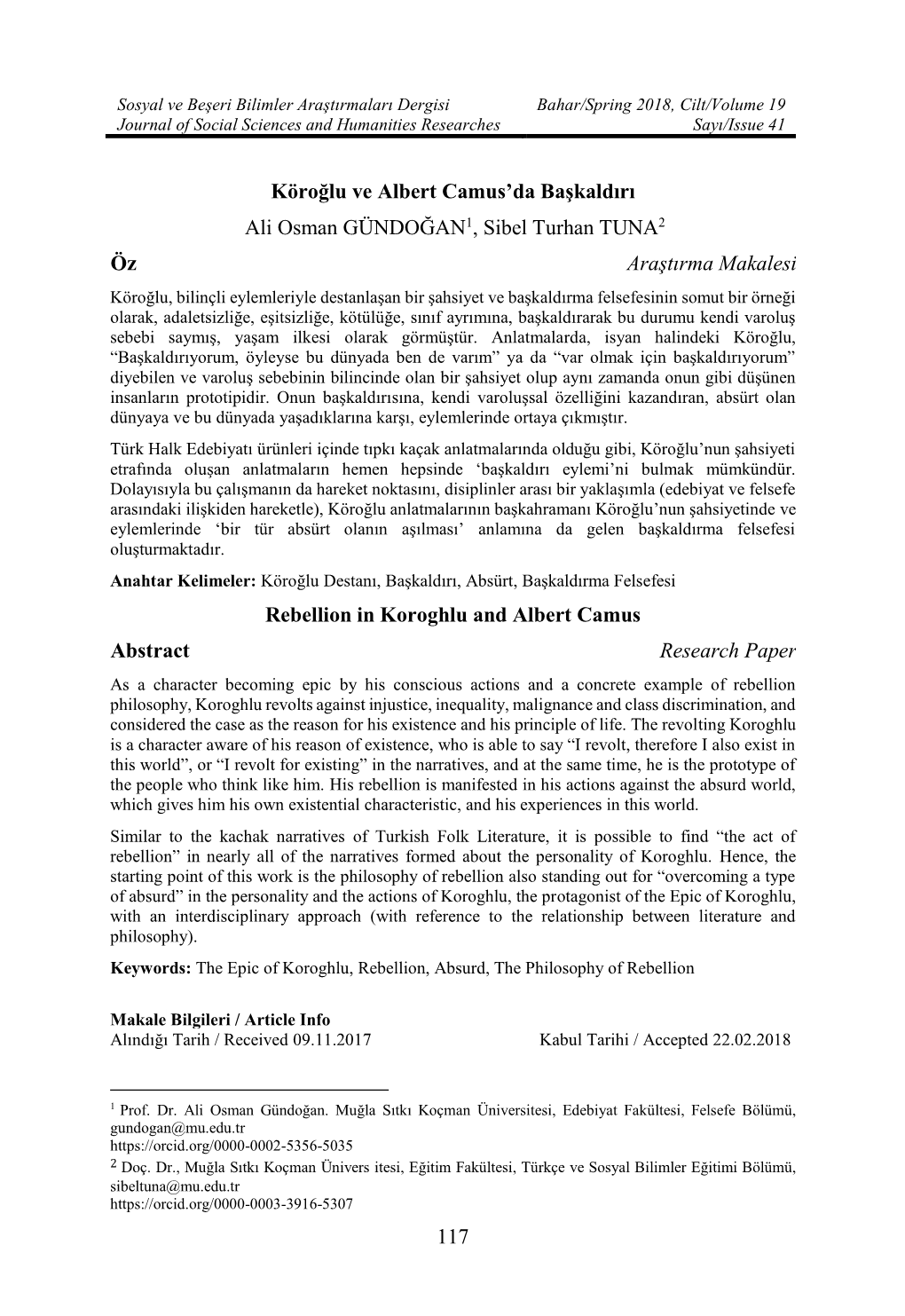 117 Köroğlu Ve Albert Camus'da Başkaldırı Ali Osman GÜNDOĞAN1, Sibel Turhan TUNA2 Öz Araştırma Makalesi Rebellion In