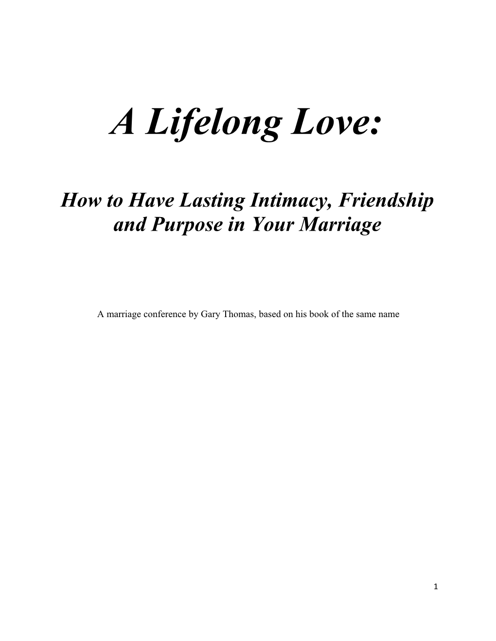 How to Have Lasting Intimacy, Friendship and Purpose in Your Marriage