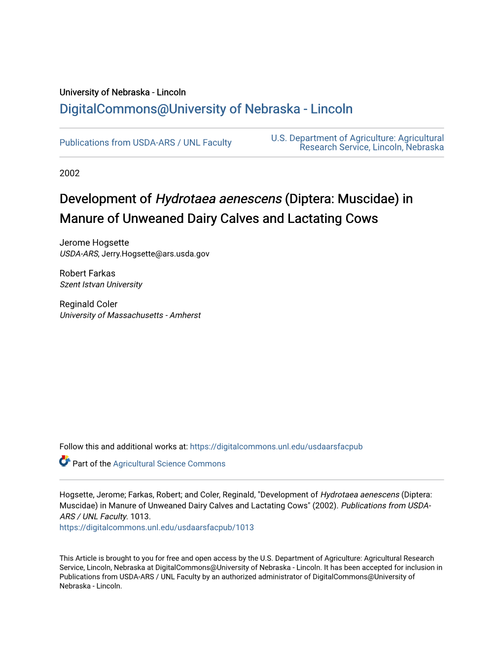 Development of &lt;I&gt;Hydrotaea Aenescens&lt;/I&gt; (Diptera: Muscidae) in Manure of Unweaned Dairy Calves and Lactating Cows