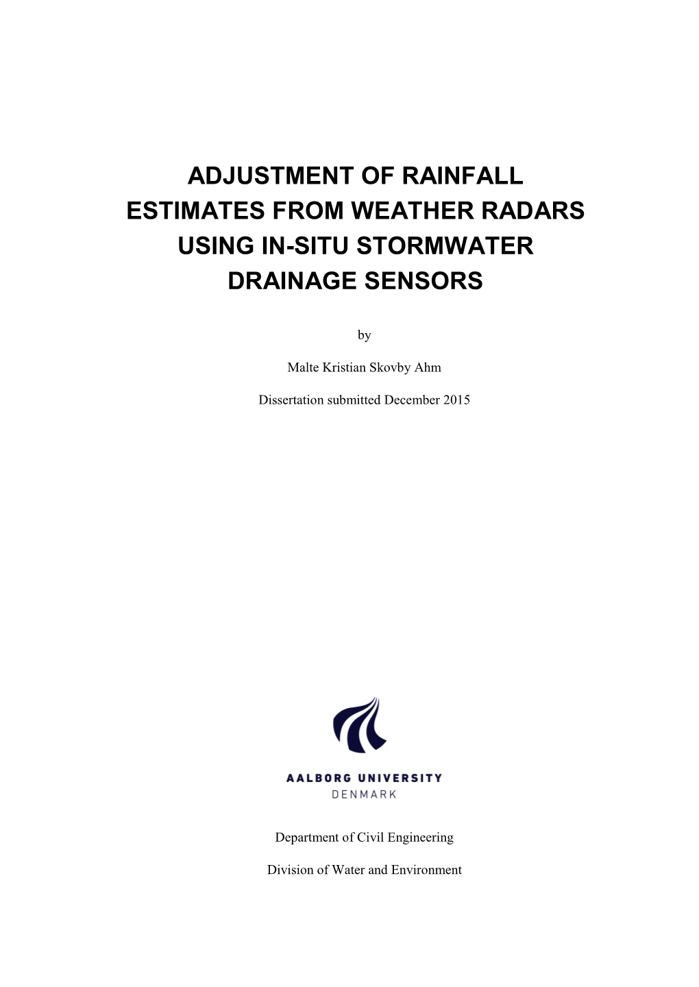 Adjustment of Rainfall Estimates from Weather Radars Using In-Situ Stormwater Drainage Sensors