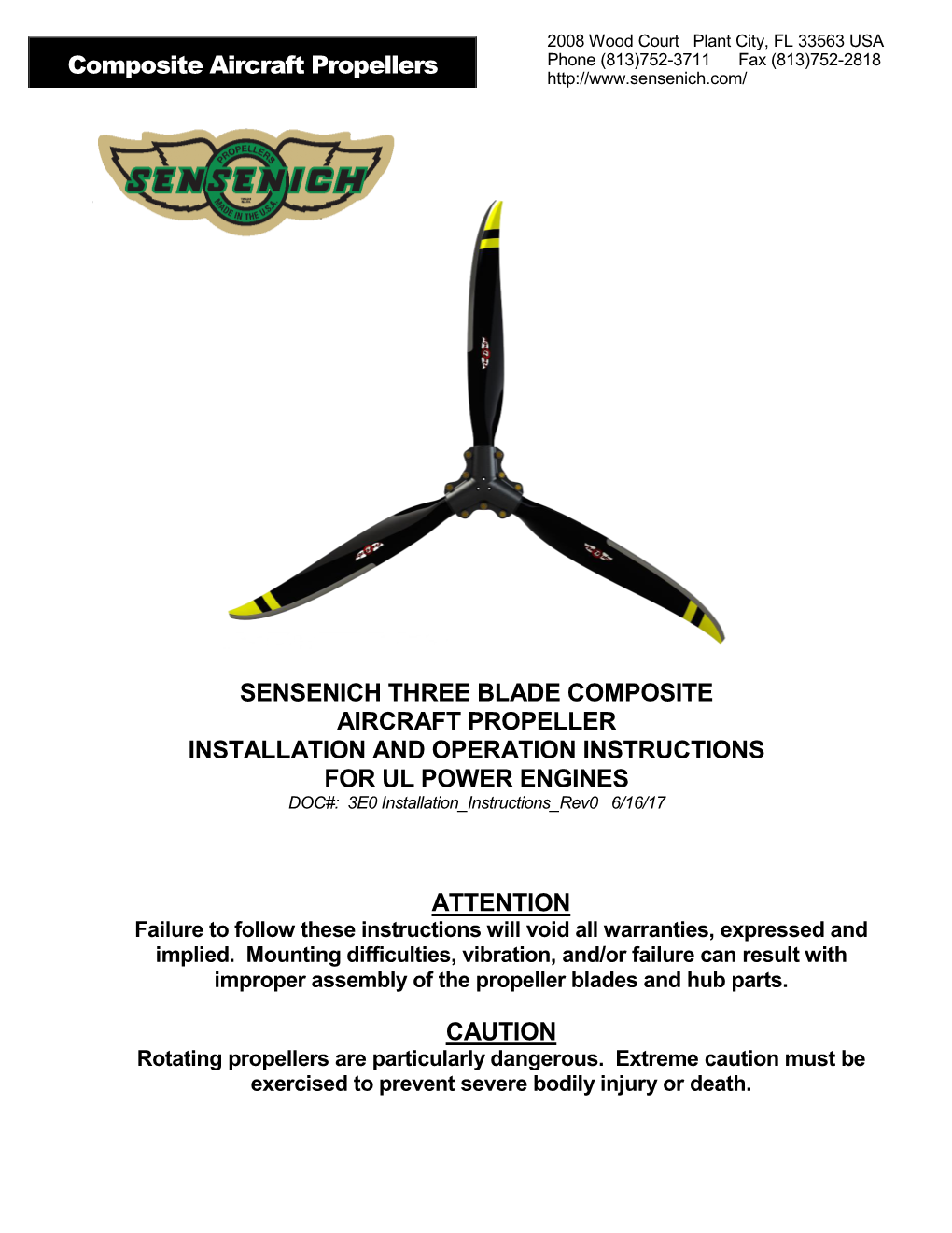 SENSENICH THREE BLADE COMPOSITE AIRCRAFT PROPELLER INSTALLATION and OPERATION INSTRUCTIONS for UL POWER ENGINES DOC#: 3E0 Installation Instructions Rev0 6/16/17