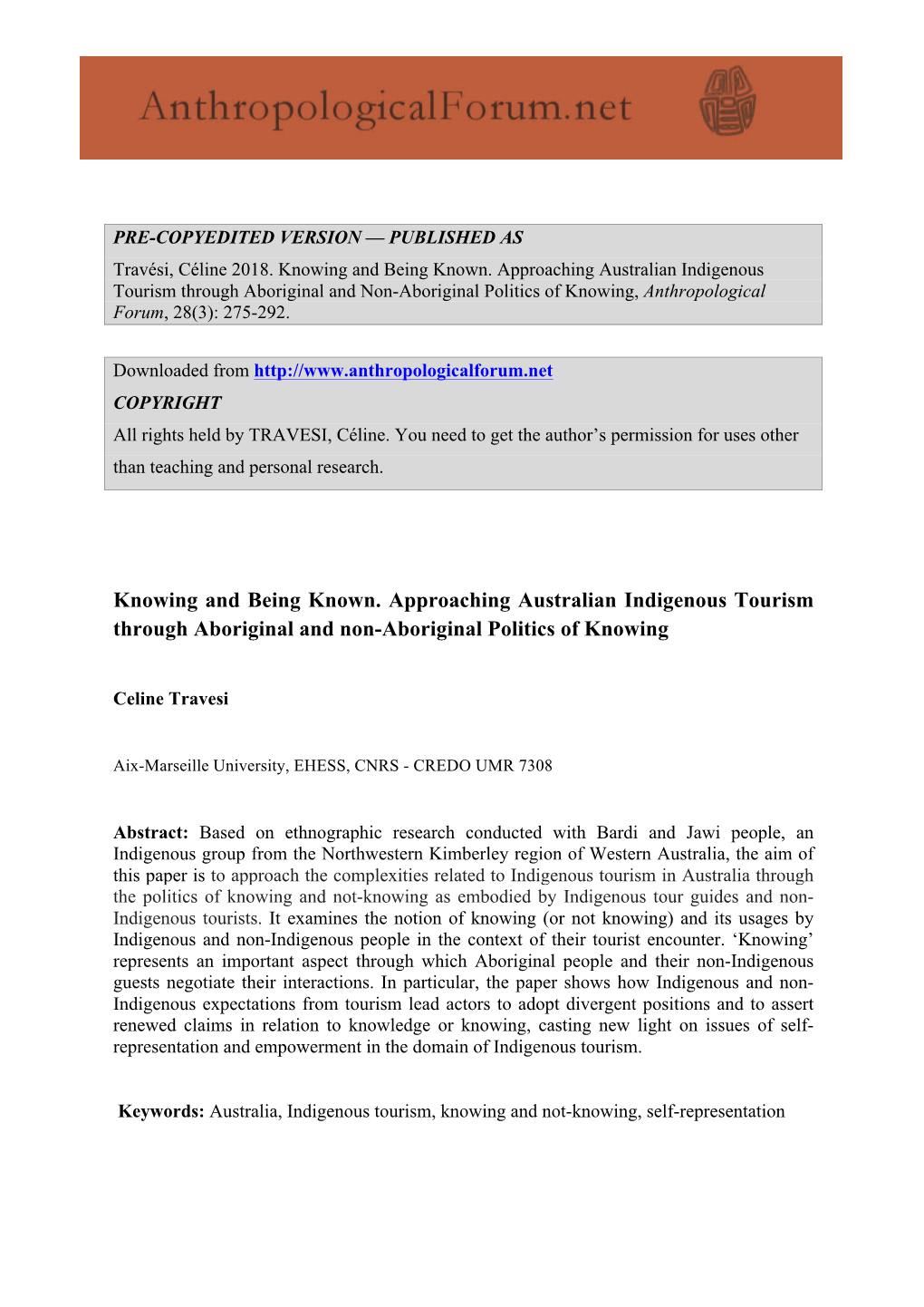 Knowing and Being Known. Approaching Australian Indigenous Tourism Through Aboriginal and Non-Aboriginal Politics of Knowing, Anthropological Forum, 28(3): 275-292