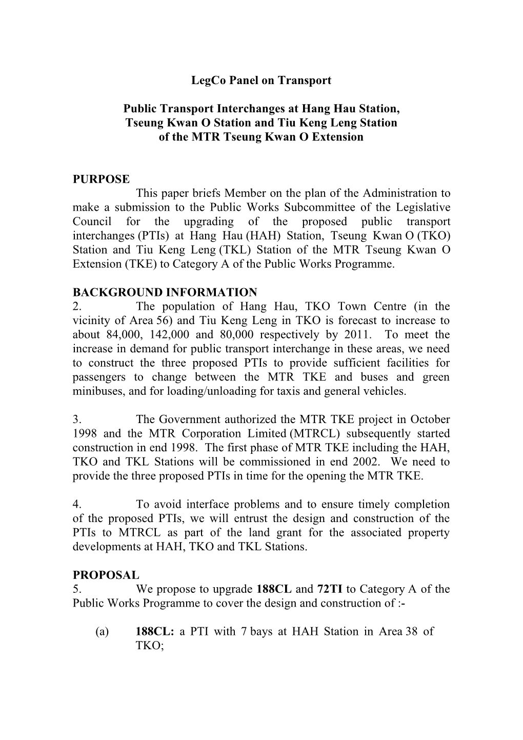 Legco Panel on Transport Public Transport Interchanges at Hang Hau Station, Tseung Kwan O Station and Tiu Keng Leng Station of T