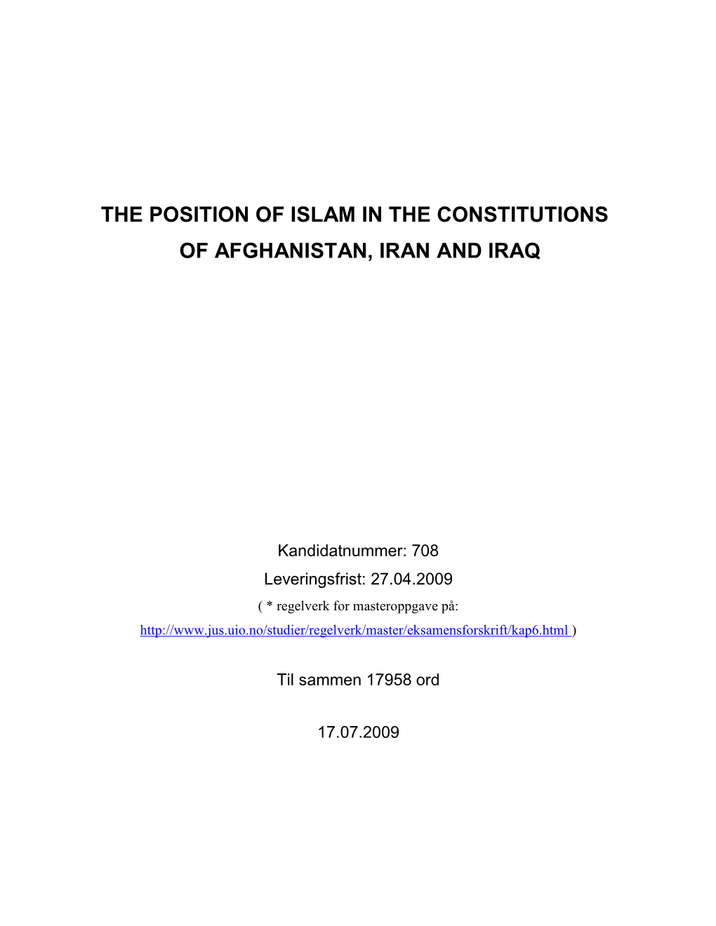 The Position of Islam in the Constitutions of Afghanistan, Iran and Iraq