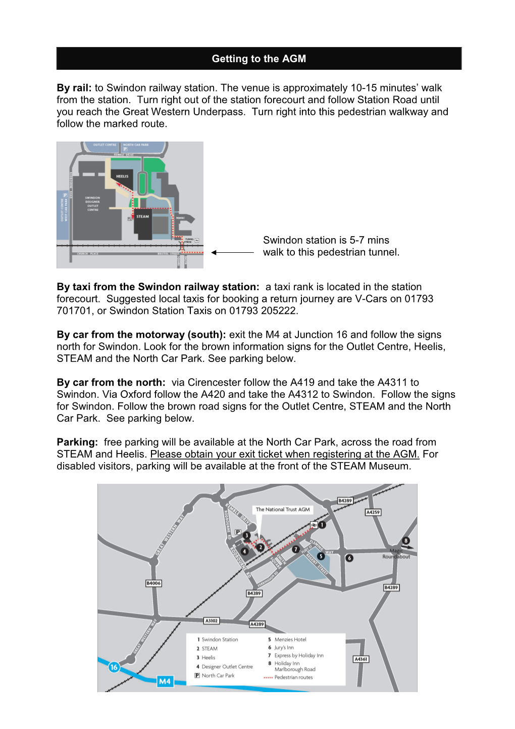 Getting to the AGM by Rail: to Swindon Railway Station. the Venue Is