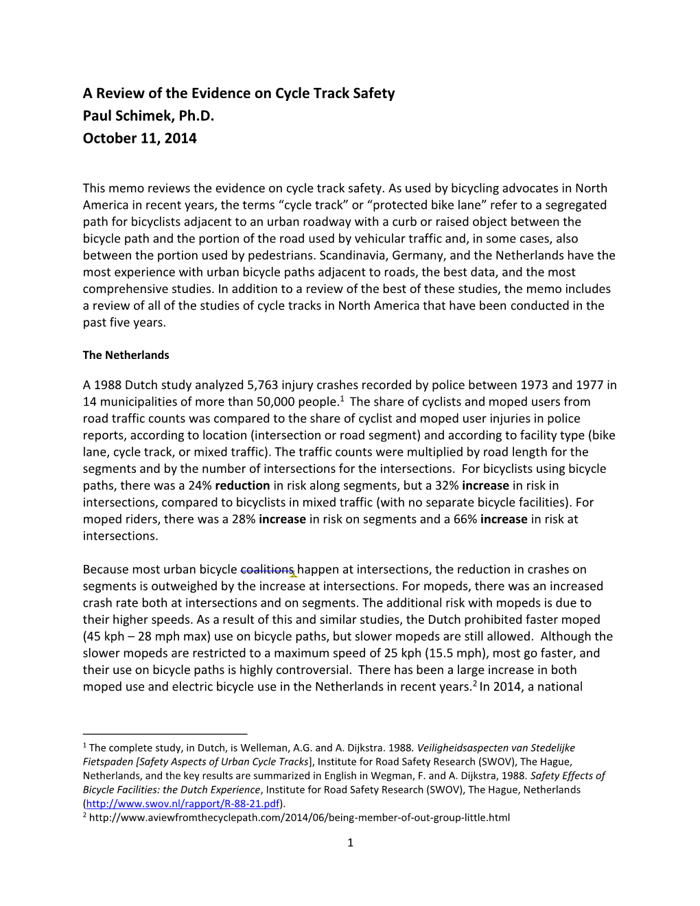 A Review of the Evidence on Cycle Track Safety Paul Schimek, Ph.D