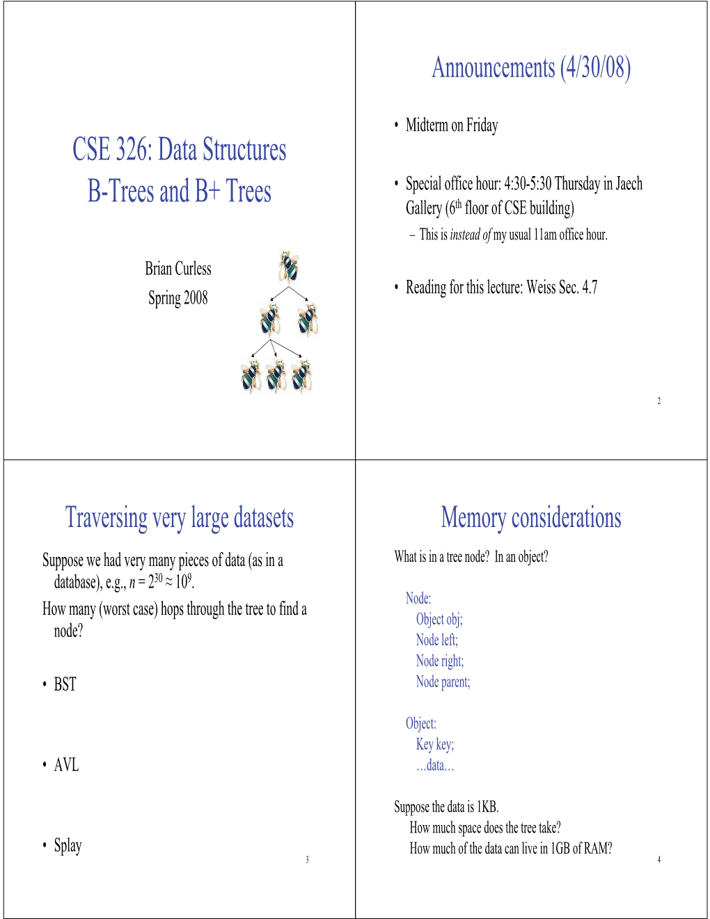 CSE 326: Data Structures B-Trees and B+ Trees