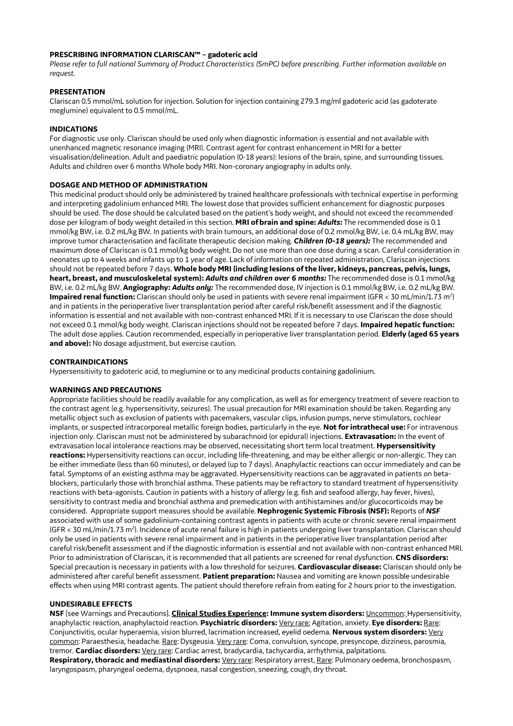 PRESCRIBING INFORMATION CLARISCAN™ – Gadoteric Acid Please Refer to Full National Summary of Product Characteristics (Smpc) Before Prescribing