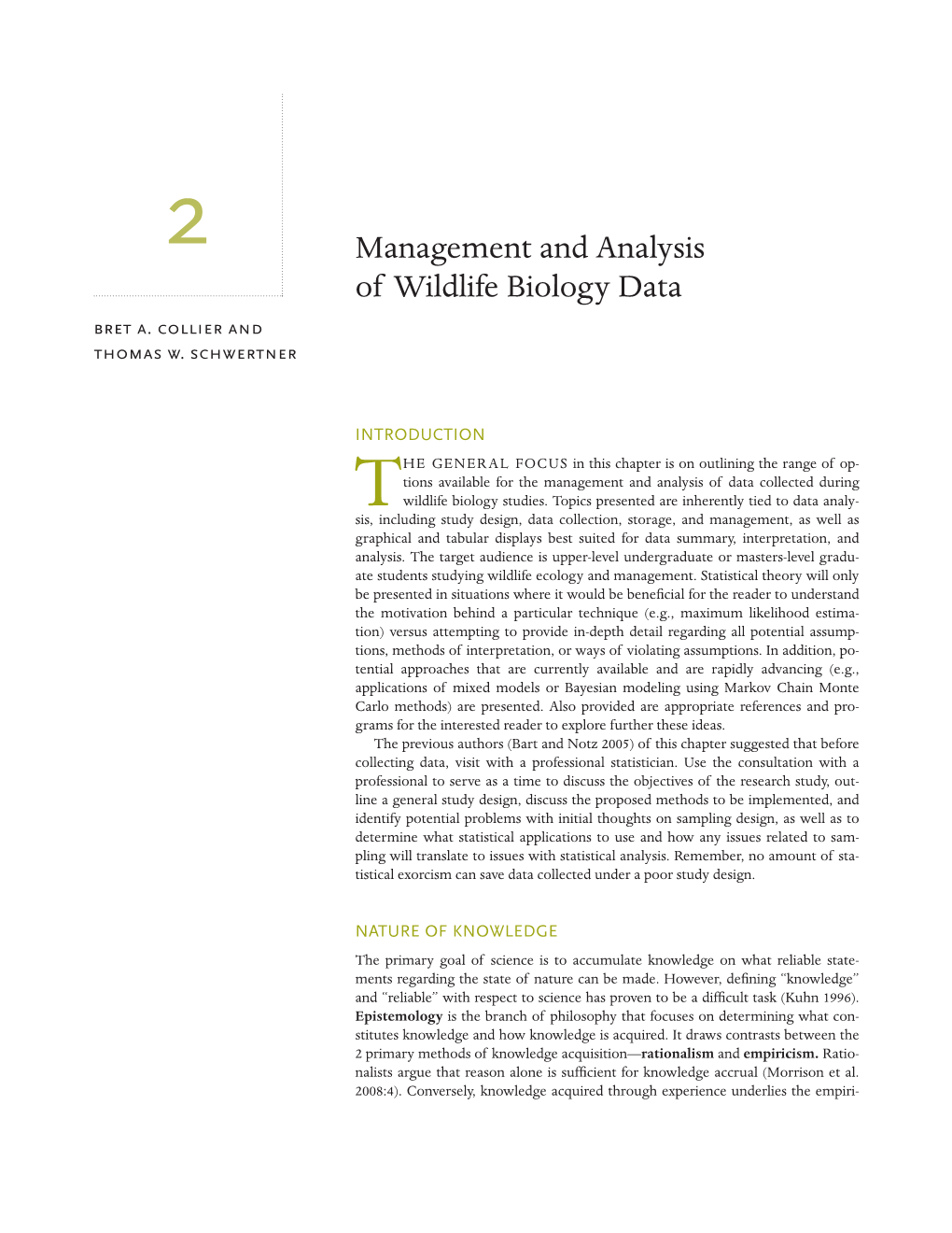 Management and Analysis of Wildlife Biology Data Bret A