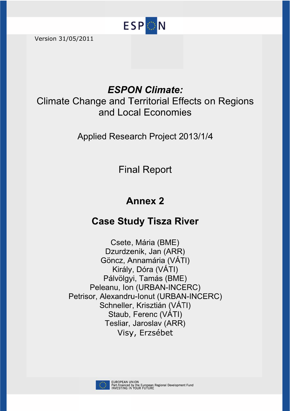 Clim Mate C Change an Cas ESPO E and T Nd Loc Fin a Se Stu on Clim