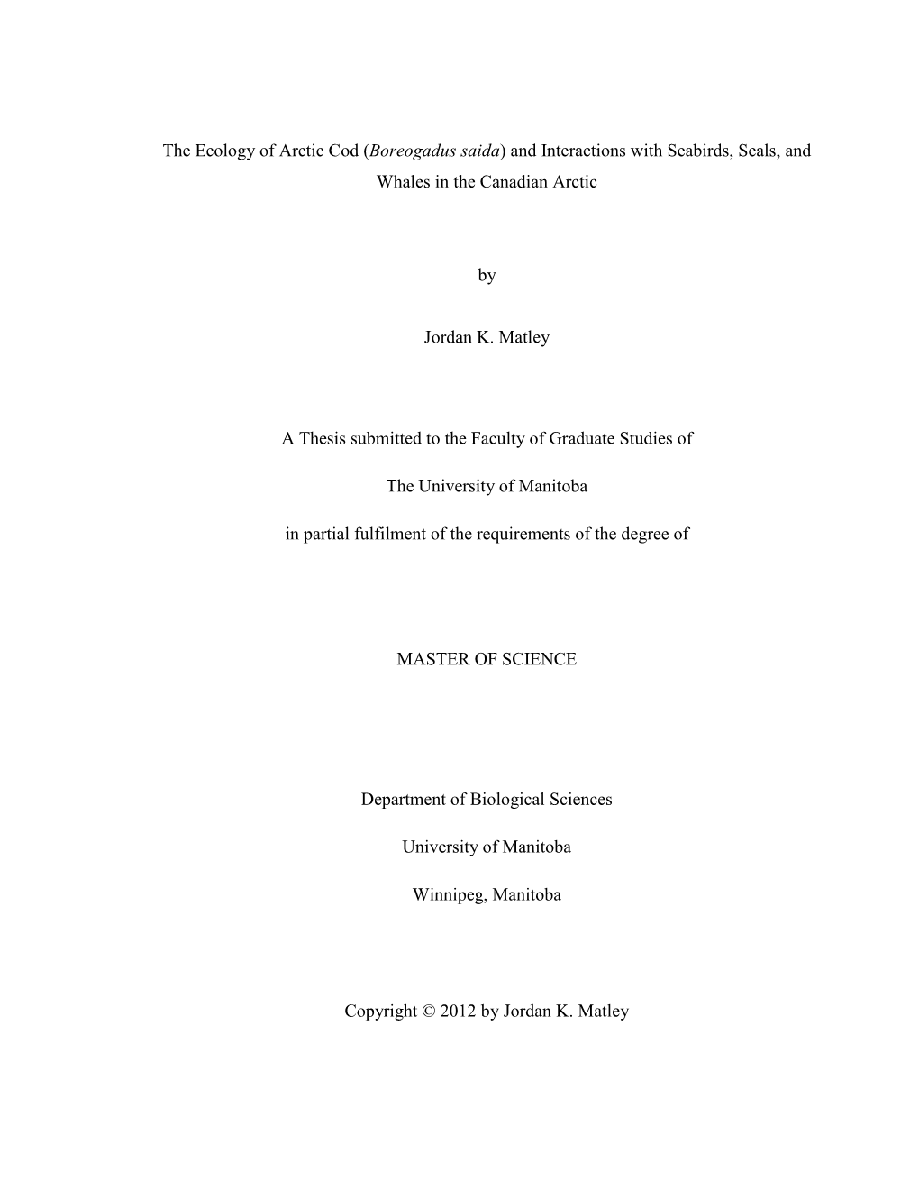 The Ecology of Arctic Cod (Boreogadus Saida) and Interactions with Seabirds, Seals, and Whales in the Canadian Arctic