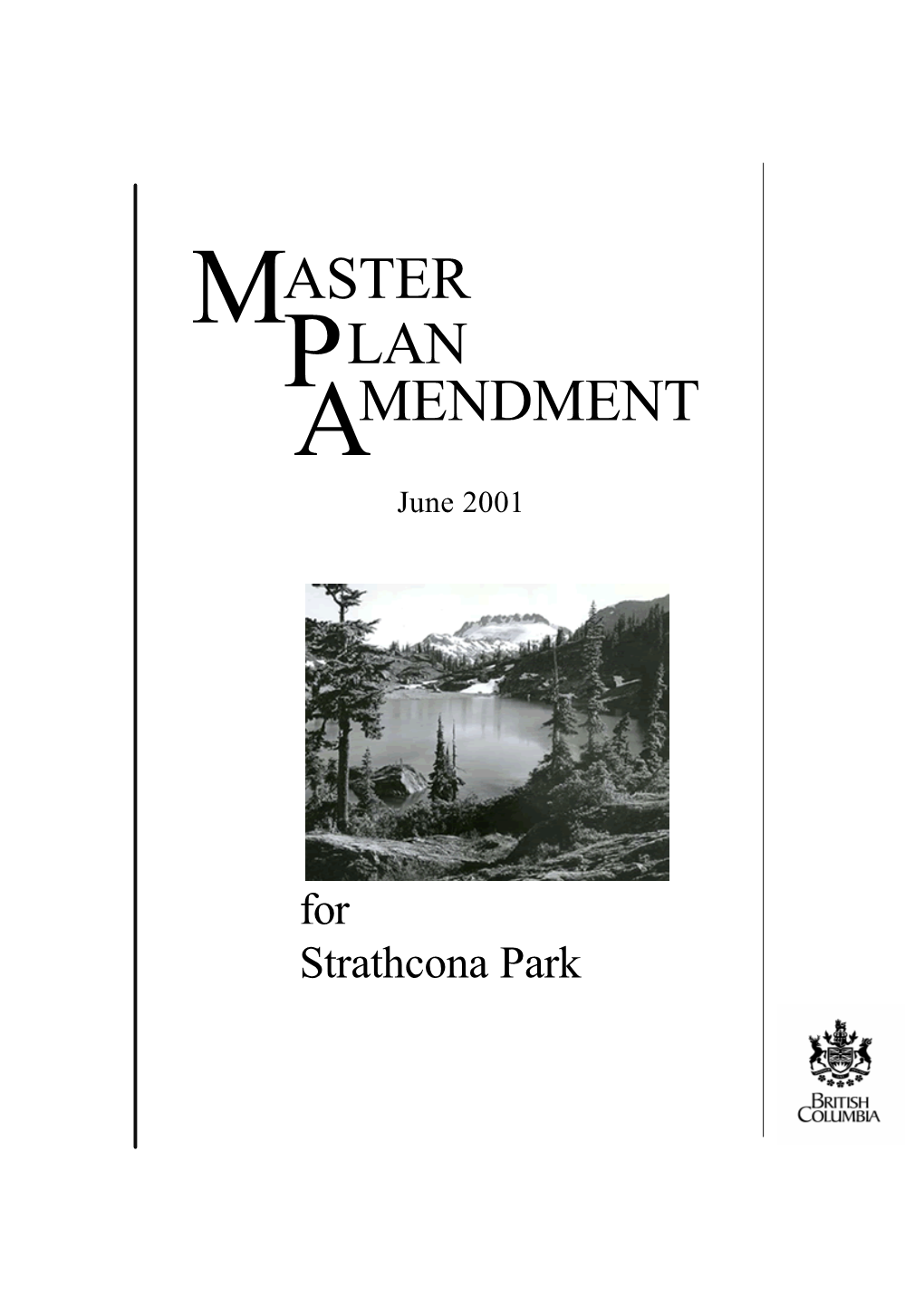 Strathcona Provincial Park MASTER LAN P MENDMENT a June 2001