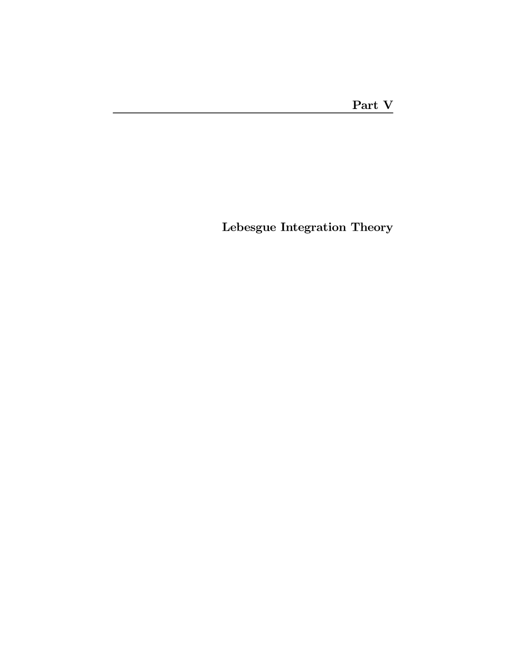 Lebesgue Integration Theory: Part I