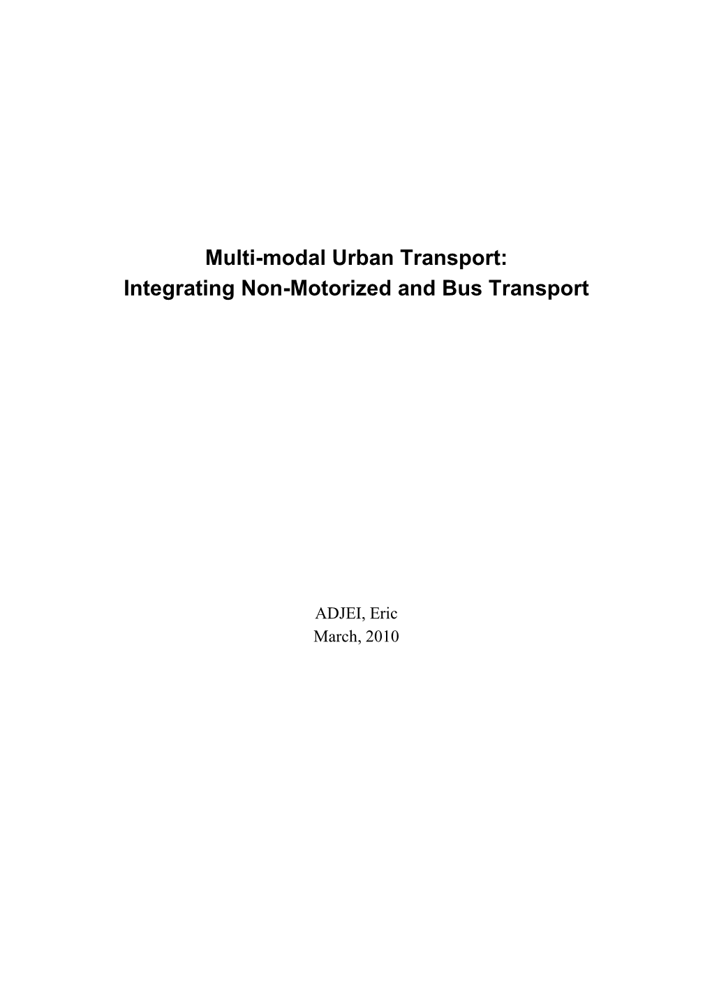 Multi-Modal Urban Transport: Integrating Non-Motorized and Bus Transport