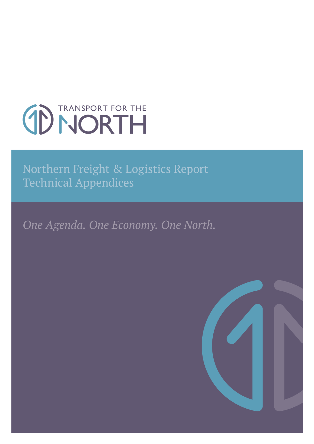 One Agenda. One Economy. One North. Northern Freight & Logistics