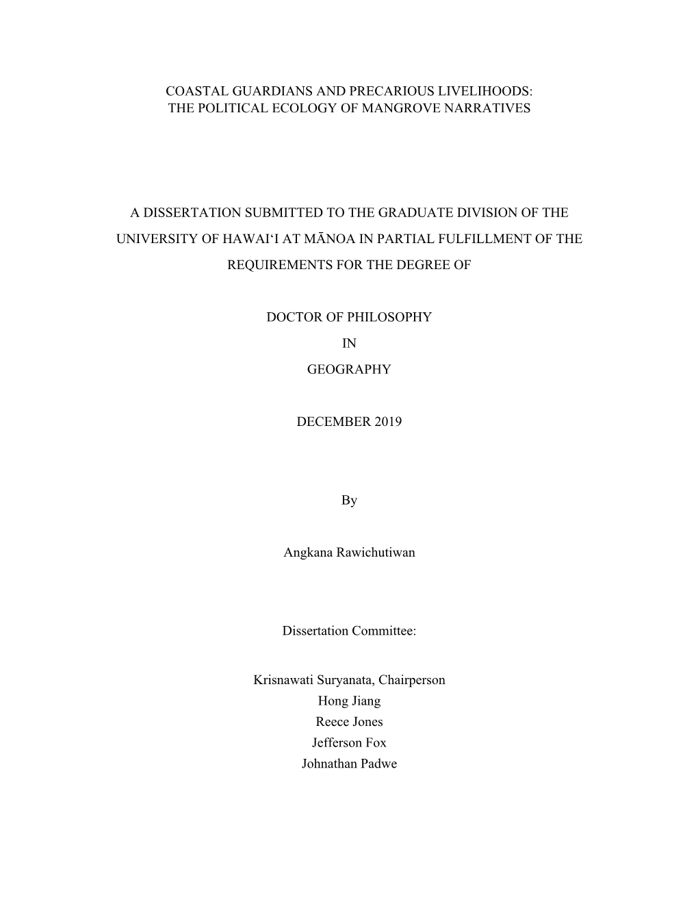 Coastal Guardians and Precarious Livelihoods: the Political Ecology of Mangrove Narratives a Dissertation Submitted to the Grad