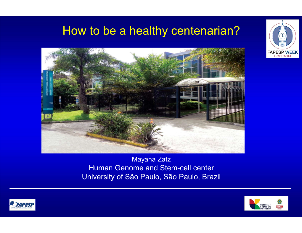 How to Be a Healthy Centenarian?