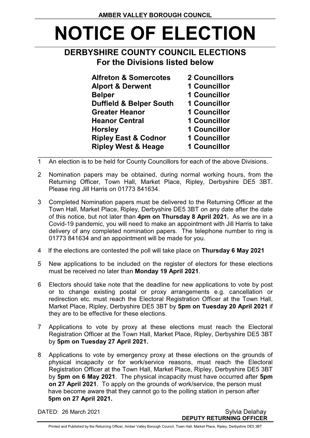 NOTICE of ELECTION DERBYSHIRE COUNTY COUNCIL ELECTIONS for the Divisions Listed Below