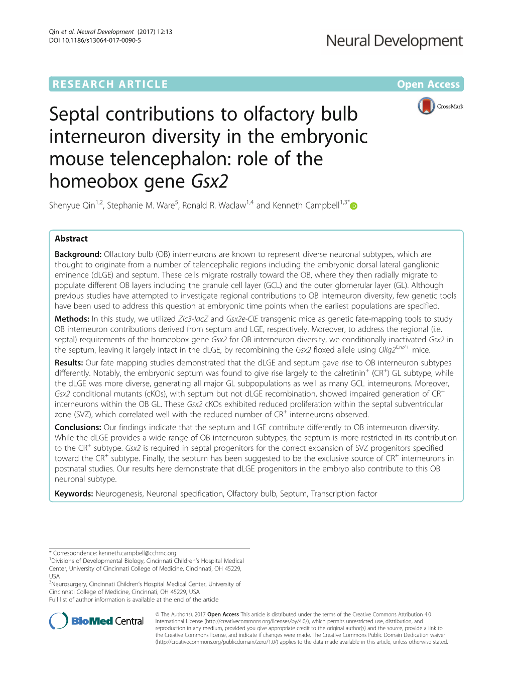 Septal Contributions to Olfactory Bulb Interneuron Diversity in the Embryonic Mouse Telencephalon: Role of the Homeobox Gene Gsx2 Shenyue Qin1,2, Stephanie M