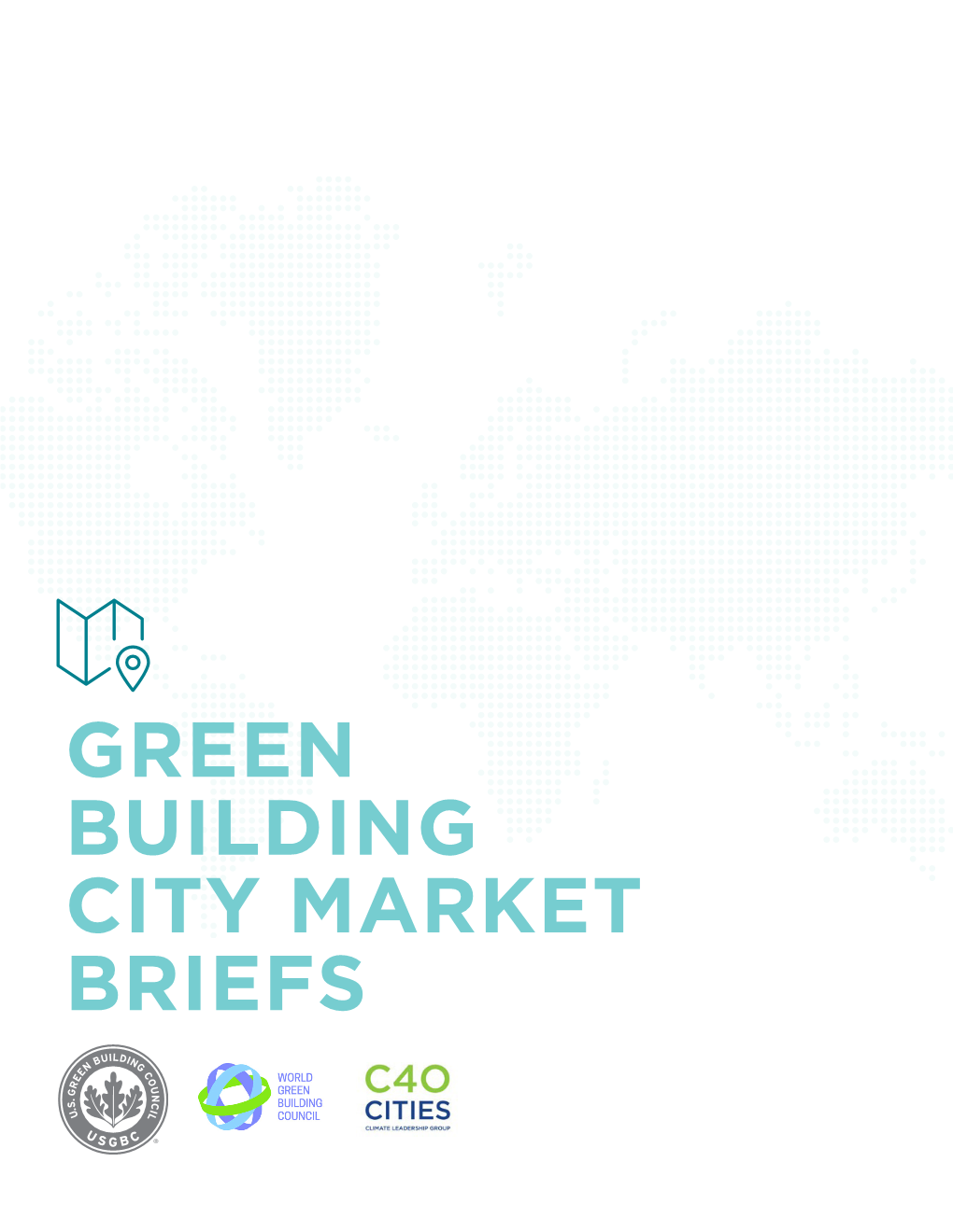 Green Building City Market Briefs Table of Contents