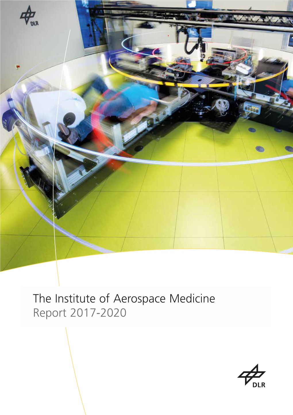 The Institute of Aerospace Medicine Report 2017-2020