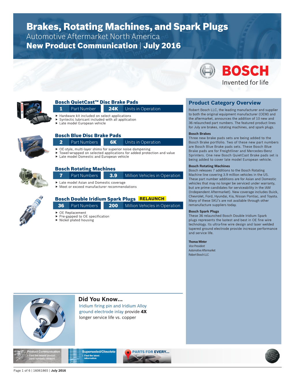 Brakes, Rotating Machines, and Spark Plugs Automotive Aftermarket North America New Product Communication | July 2016