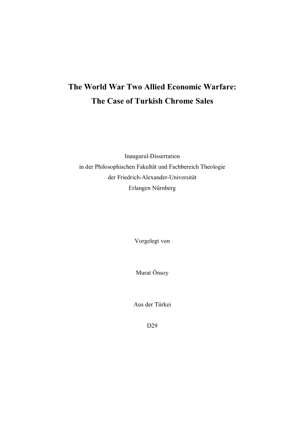 The World War Two Allied Economic Warfare: the Case of Turkish Chrome Sales