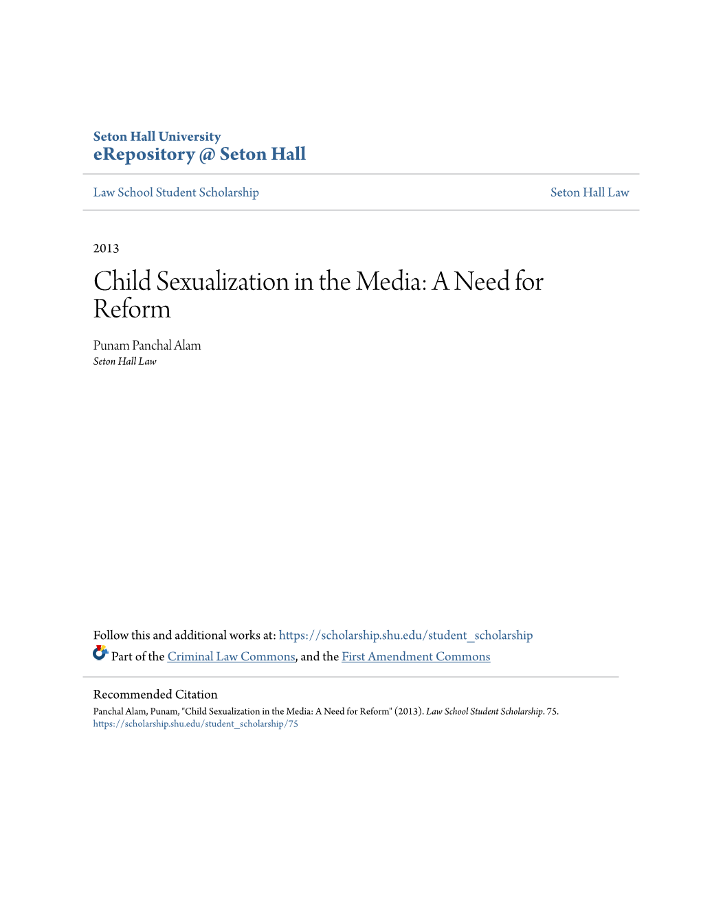 Child Sexualization in the Media: a Need for Reform Punam Panchal Alam Seton Hall Law