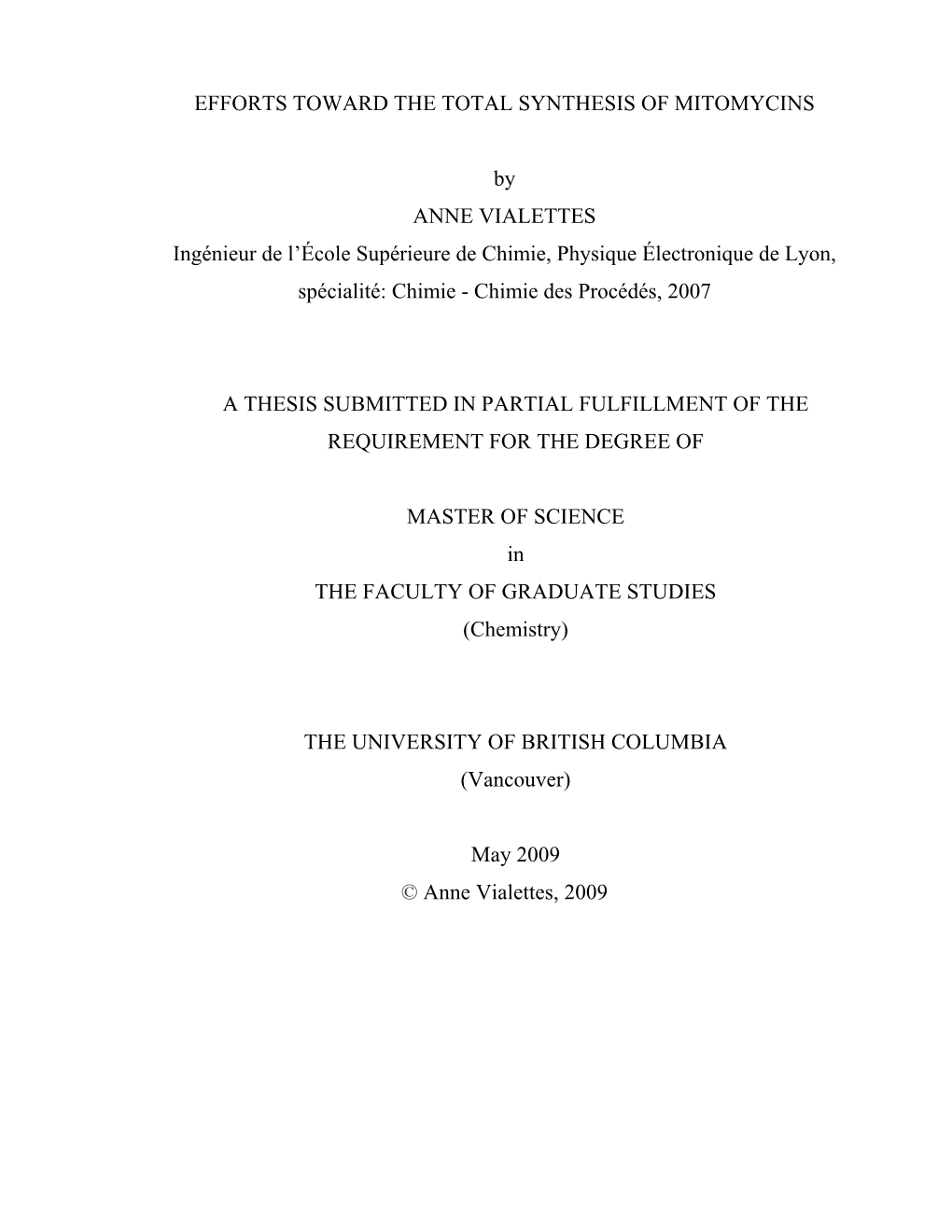 EFFORTS TOWARD the TOTAL SYNTHESIS of MITOMYCINS By