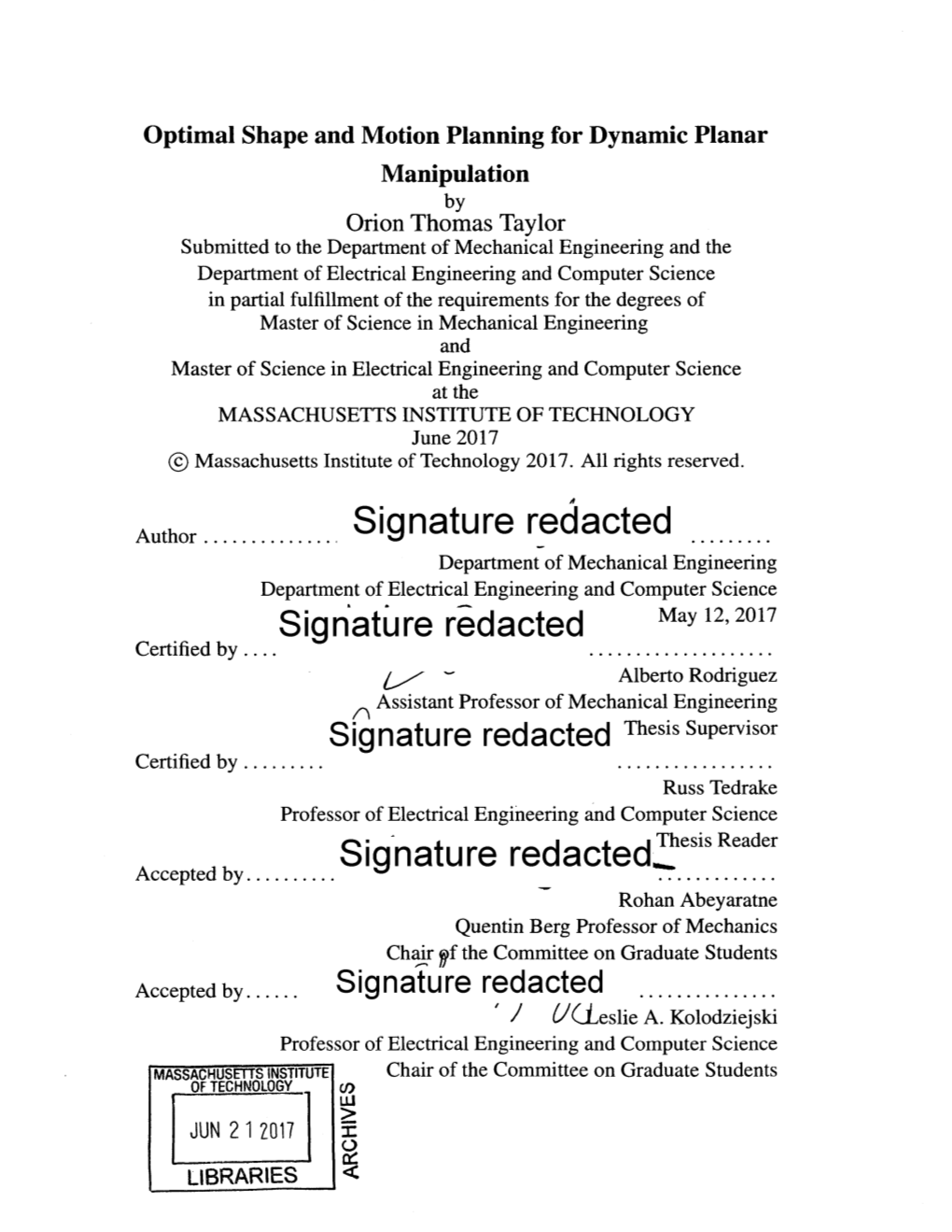 Signature Redacted Department of Mechanical Engineering Department of Electrical Engineering and Computer Science Sign Ature Redacted May 12, 2017 Certified By