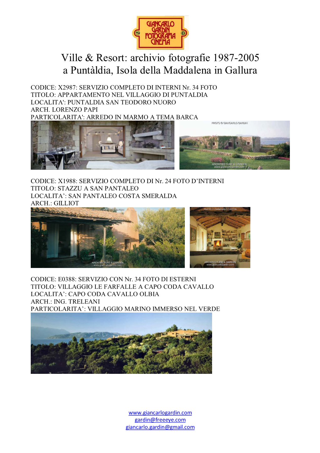 Archivio Fotografie 1987-2005 a Puntàldia, Isola Della Maddalena in Gallura