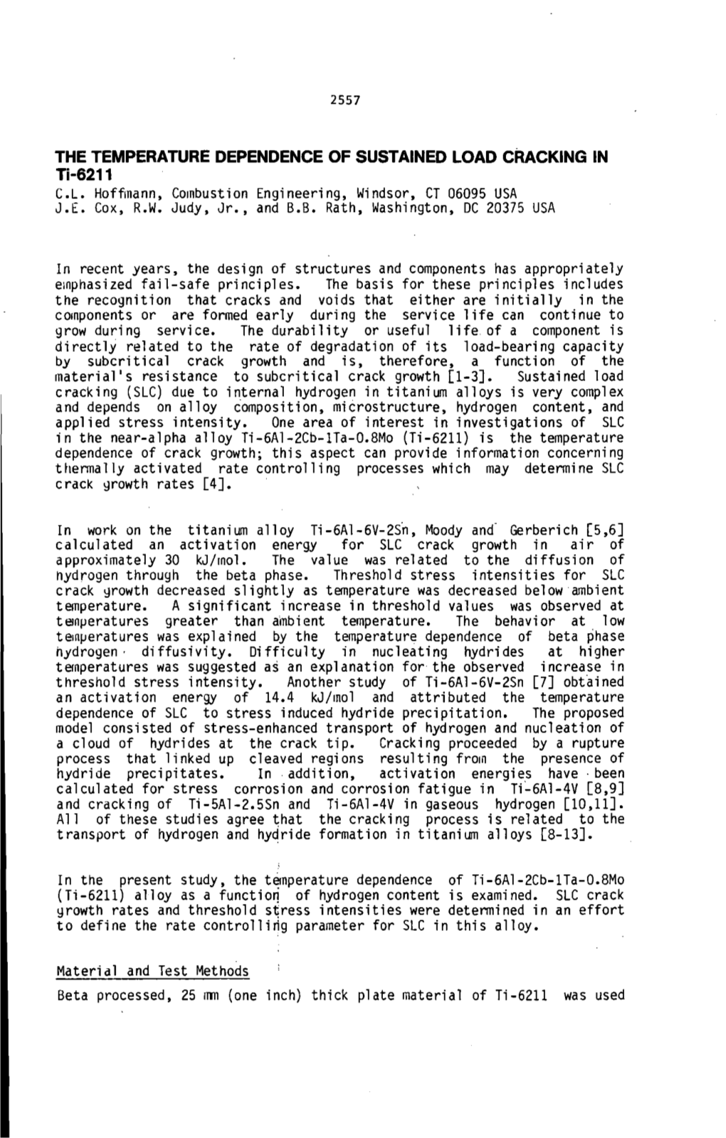 THE TEMPERATURE DEPENDENCE of SUSTAINED LOAD CRACKING in Ti-6211 C.L