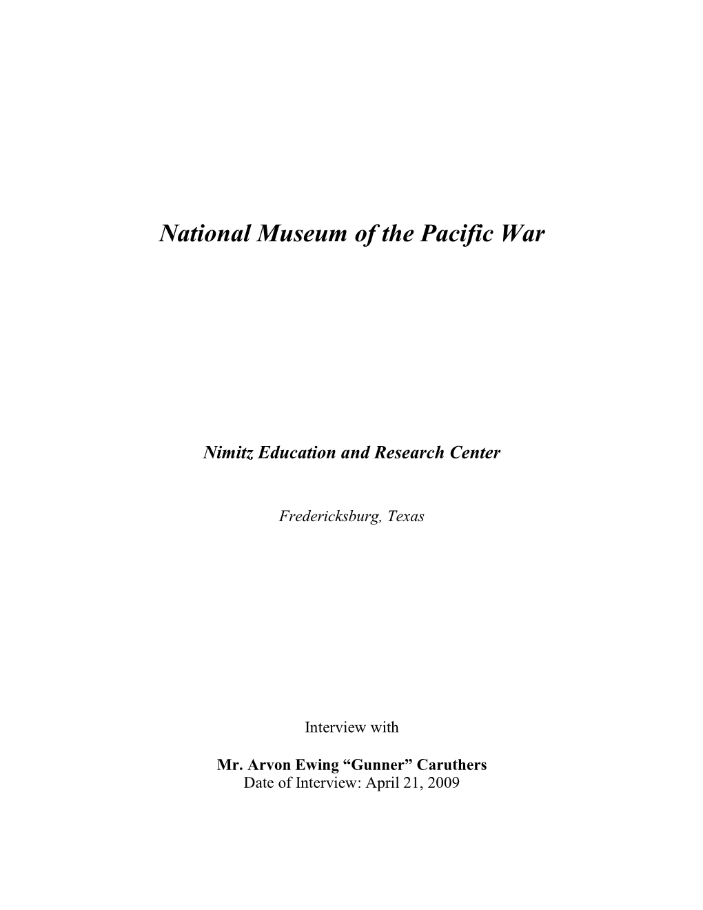 National Museum of the Pacific War Nimitz Education and Research