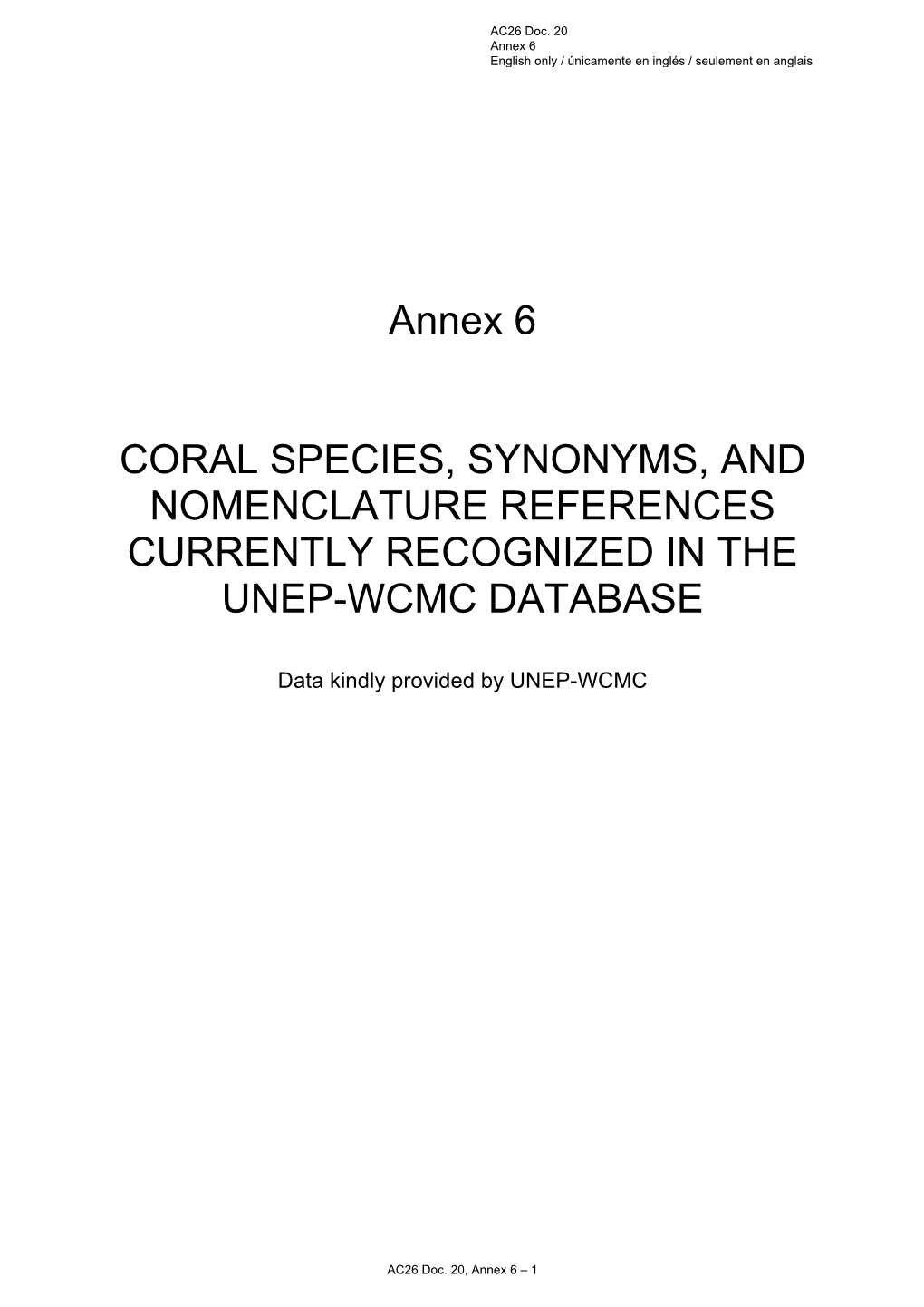 AC26 Doc. 20 Annex 6 English Only / Únicamente En Inglés / Seulement En Anglais