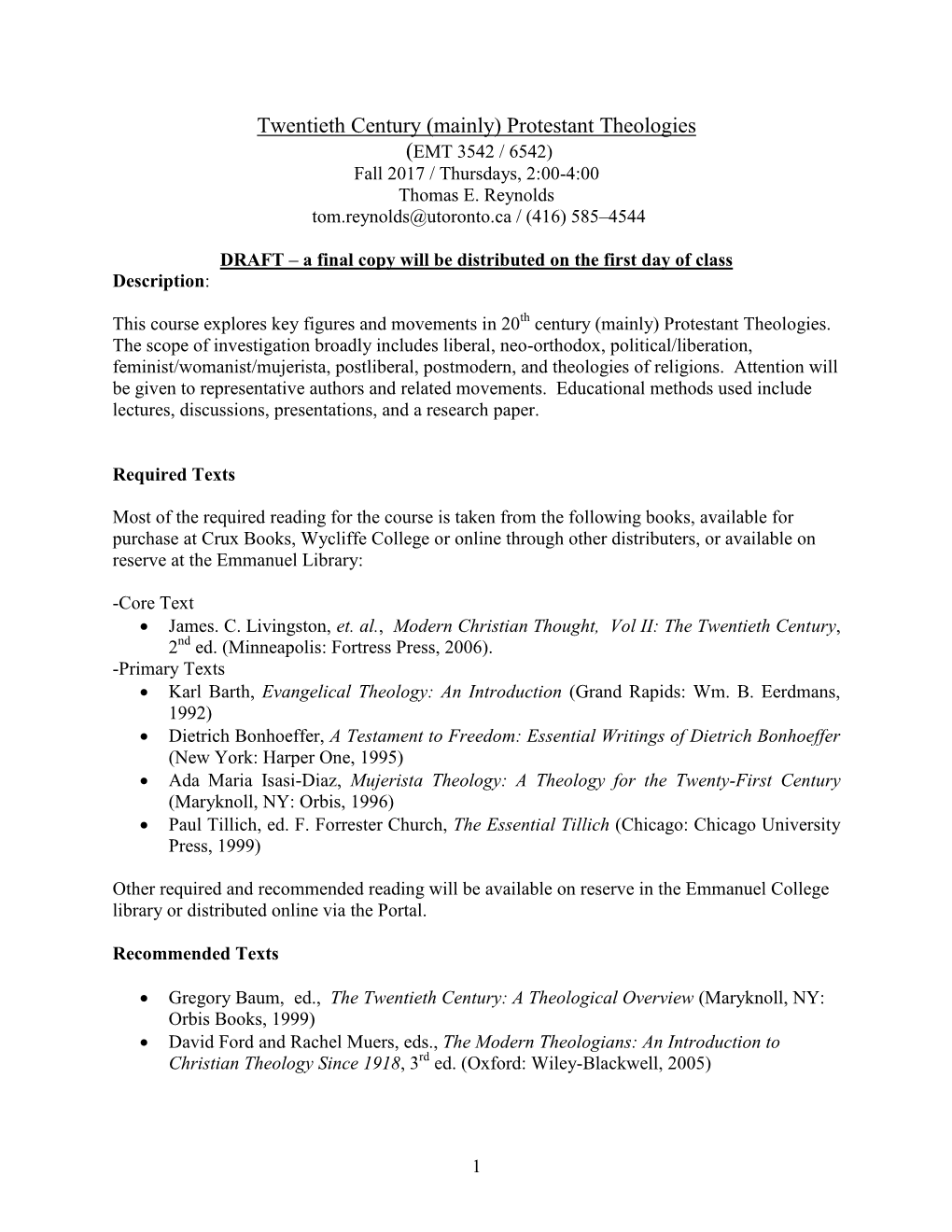 Twentieth Century (Mainly) Protestant Theologies (EMT 3542 / 6542) Fall 2017 / Thursdays, 2:00-4:00 Thomas E