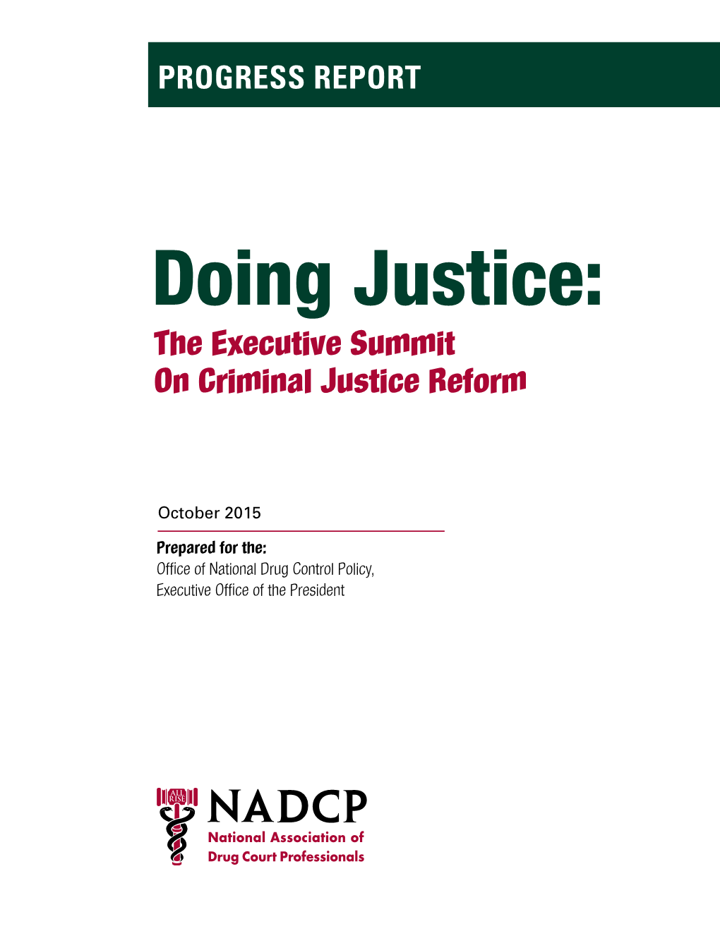 Doing Justice: the Executive Summit on Criminal Justice Reform