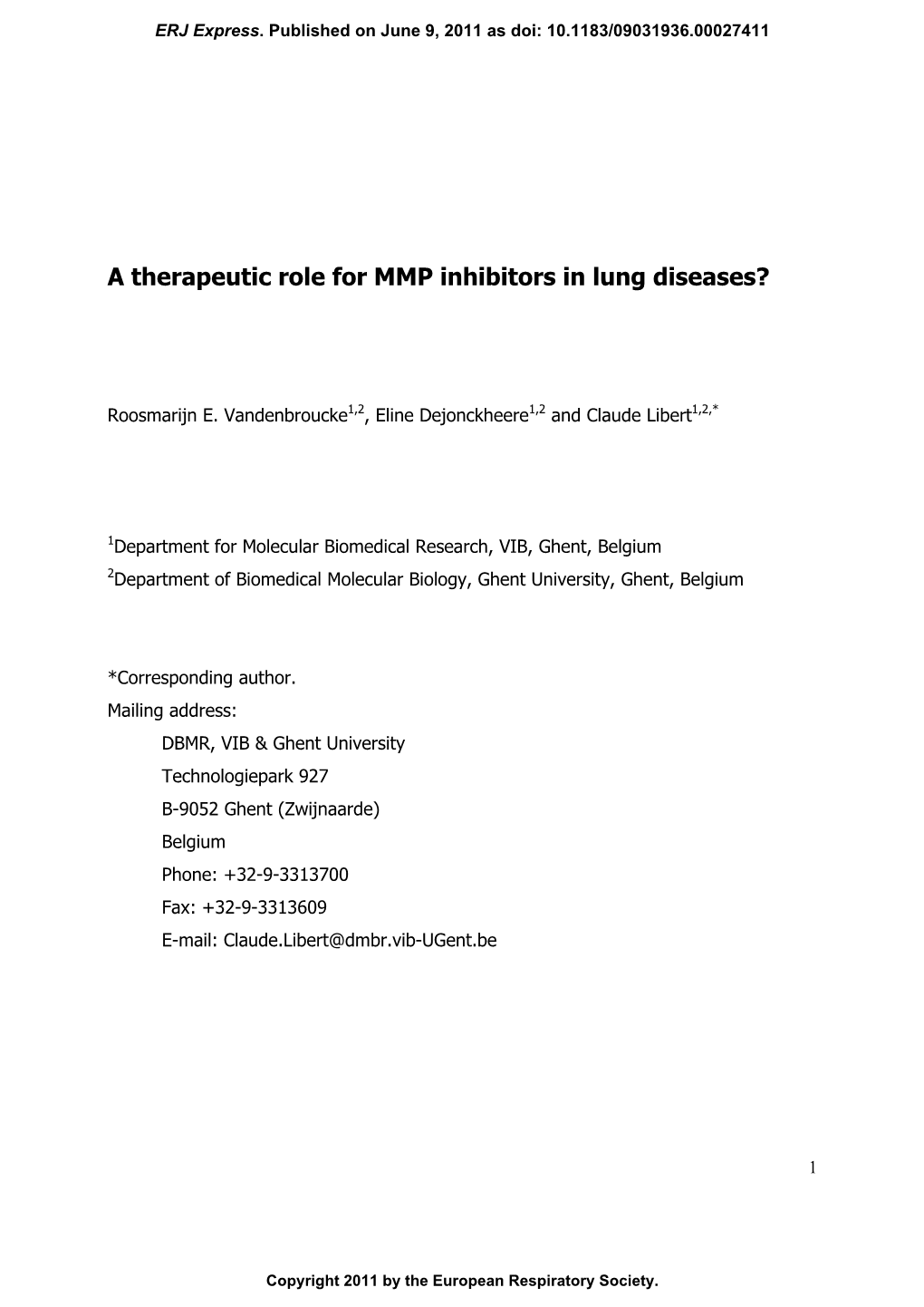 A Therapeutic Role for MMP Inhibitors in Lung Diseases?