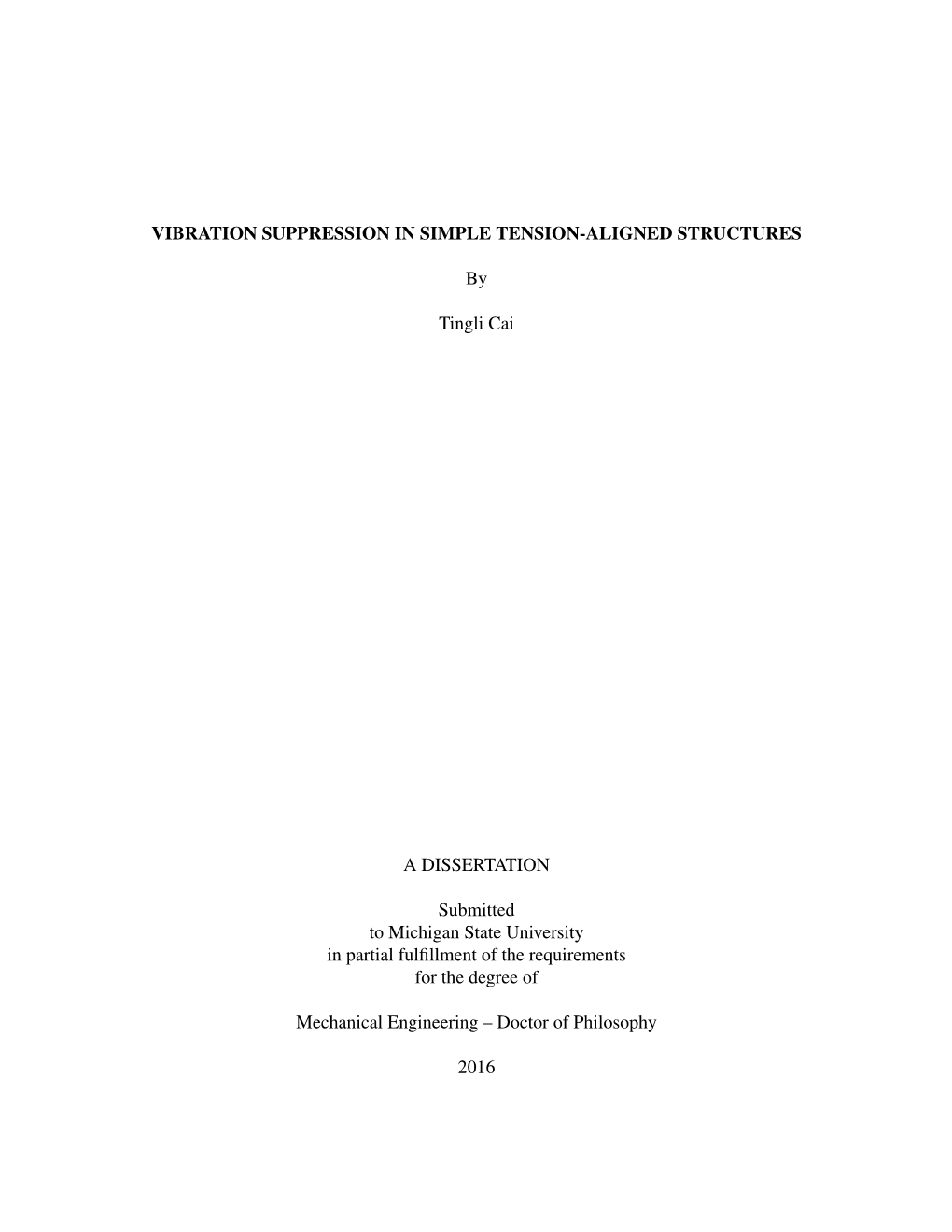 Vibration Suppression in Simple Tension-Aligned Structures