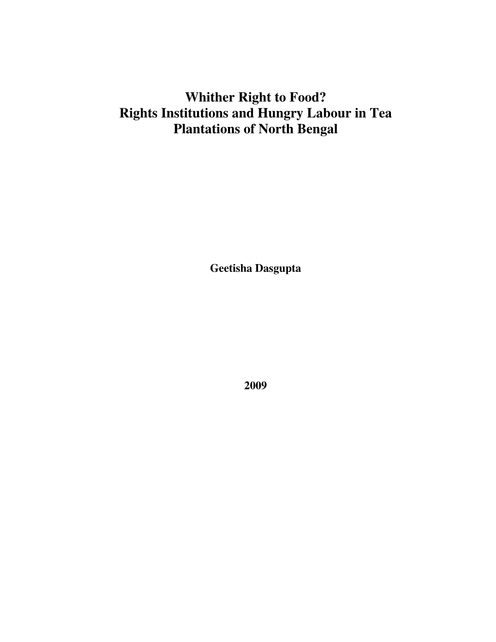 Rights Institutions and Hungry Labour in Tea Plantations of North Bengal