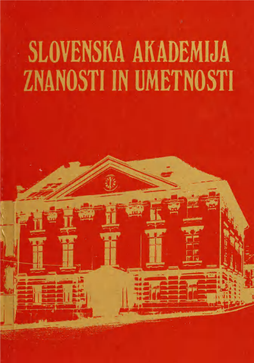 Slovenska Akademija Znanosti in Umetnosti 1938-1988