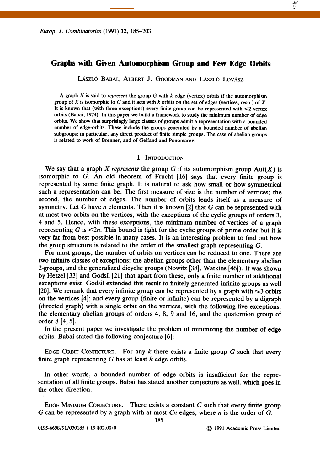 Graphs with Given Automorphism Group and Few Edge Orbits