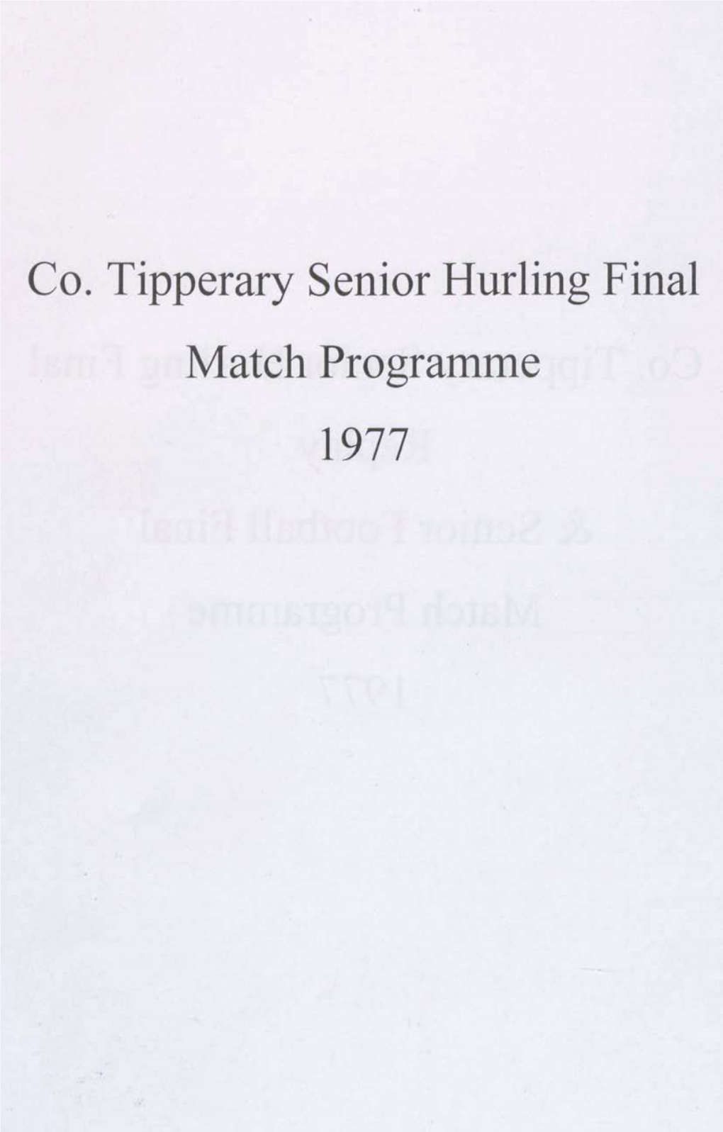 Co. Tipperary Senior Hurling Final Match Programme 1977 Na Sairseaiaigh, Durlas Clar Oifigiul